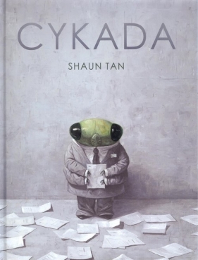 Cykada - Shaun Tan