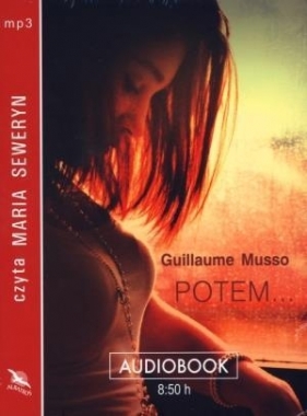 Potem... Książka audio CD MP3 - Guillaume Musso