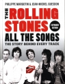 The Rolling Stones All the Songs The Story Behind Every Track Margotin Philippe, Guesdon Jean-Michel