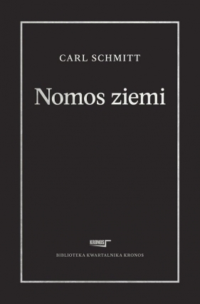 Nomos ziemi w prawie międzynarodowym ius publicum Europaeum - Schmitt Carl
