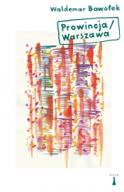 Prowincja/Warszawa - Waldemar Bawołek