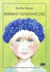 Srebrny dzwoneczek - Kiereś Emilia