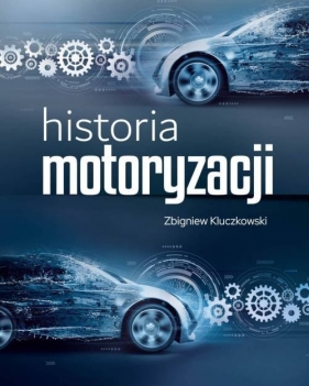 Historia motoryzacji - Kluczkowski Zbigniew