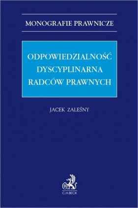 Odpowiedzialność dyscyplinarna radców prawnych - dr hab. Jacek Zaleśny