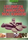 Lecznicza i magiczna moc kamieni Lech Tkaczyk