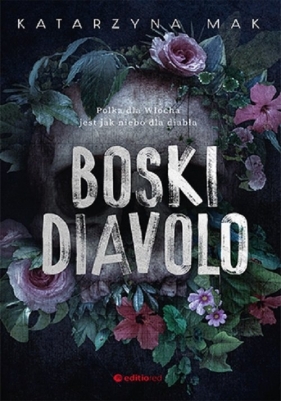 Boski Diavolo - Mak Katarzyna