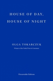House of Day, House of Night - Olga Tokarczuk