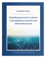 Niepełnosprawność ruchowa w paradygmacie pozytywnie ukierunkowanym Stanisława Byra