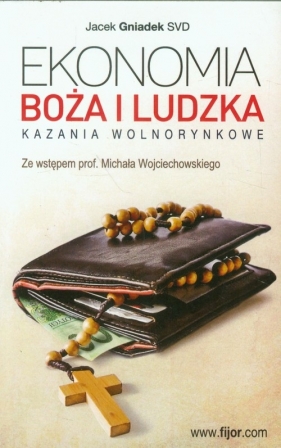Ekonomia Boża i ludzka - Gniadek Jacek<br />