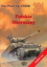 Polskie Shermany. Tank Power vol. CXXXIV 391 Janusz Lewoch