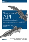 Nowoczesne API Ewoluujące aplikacje sieciowe w technologii ASP.NET Glenn Block, Pablo Cibraro, Felix Pedro, Howard Dierking, Darrel Miller