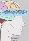  Neurologopedyczne studia przypadków T.4