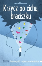 Krzycz po cichu braciszku w.2022 - Ivona Březinová