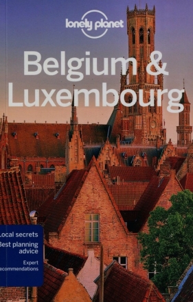 Lonely Planet Belgium & Luxembourg - Smith Helena, Symington Andy, Wheeler Donna