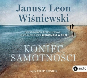 Koniec samotności (Audiobook) - Janusz Leon Wiśniewski