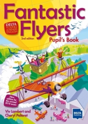 Fantastic Flyers 2nd edition. Pupil's Book - Praca zbiorowa