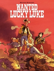 Wanted Lucky Luke! - Matthieu Bonhomme