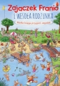 Zajączek Franio i wesoła rodzinka Wielka księga przygód i zagadek - Ursel Scheffler