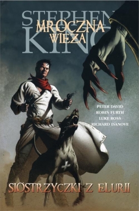 Mroczna Wieża Rewolwerowiec Tom 7 Siostrzyczki z Elurii - David Peter, King Stephen, Robin Furth