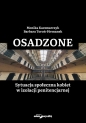 Osadzone Sytuacja społeczna kobiet w izolacji penitencjarnej - Monika Kaczmarczyk, Barbara Toroń-Fórmanek