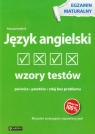 Język angielski Wzory testów Egzamin maturalny