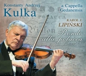 Rondo alla Polacca CD - K.A. Kulka & Cappella Gedanensis