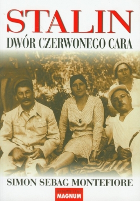 Stalin Dwór czerwonego cara - Montefiore Simon Sebag