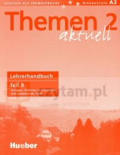 Themen aktuell 2 Lehrerhandbuch Teil B