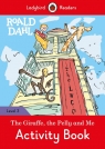 Roald Dahl: The Giraffe and the Pelly and Me Activity Book - Ladybird Readers Roald Dahl