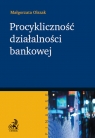 Procykliczność działalności bankowej  Olszak Malgorzata