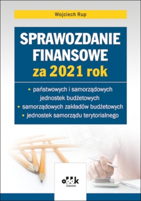 Sprawozdanie finansowe za 2021 - Rup Wojciech