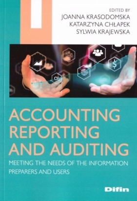 Accounting reporting and auditing - Krasodomska Joanna, Chłapek Katarzyna, Kraje Sylwia