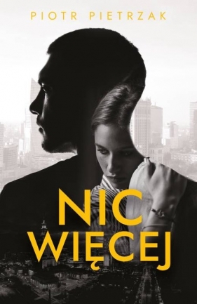 Nic więcej - Piotr Pietrzak
