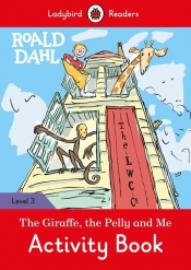 Roald Dahl: The Giraffe and the Pelly and Me Activity Book - Ladybird Readers Level 3 - Roald Dahl