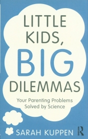 Little Kids, Big Dilemmas