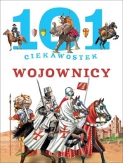 101 ciekawostek. Wojownicy