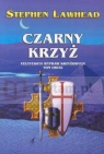 Czarny krzyż Celtyckich wypraw krzyżowych t.2  Stephen Lawhead