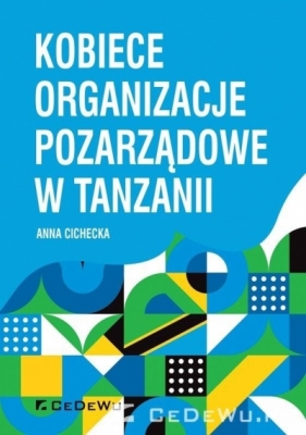 Kobiece organizacje pozarządowe w Tanzanii - Anna Cichecka