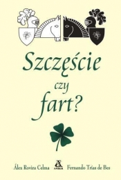 Szczęście czy fart?