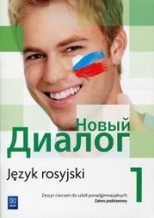 Nowyj Dialog. Język rosyjski. Zeszyt ćwiczeń. Część 1. Szkoły ponadgimnazjalne - Mirosław Zybert