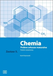 Chemia Próbne arkusze maturalne Zestaw 5 Poziom rozszerzony - Kamil Kaznowski