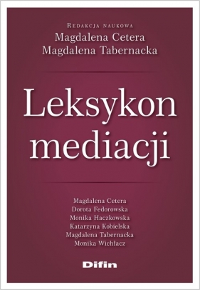 Leksykon mediacji - Magdalena Cetera, Magdalena Tabernacka, Artur Kotowski