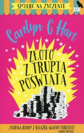 Śmierć na życzenie 19 Złoto z trupią poświatą - Carolyn G. Hart