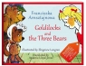 Goldilocks and the Three Bears  Arnsztajnowa Franciszka