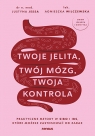 Twoje jelita, twój mózg, twoja kontrola. Praktyczne metody w SIBO i IBS,