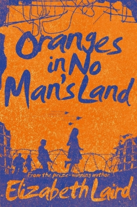 Oranges in No Man's Land - Laird Elizabeth 
