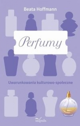 Perfumy - Hoffmann Beata