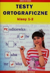 Testy ortograficzne Klasy 1-2 - Guzowska Beata