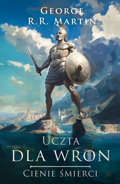 Pieśń Lodu i Ognia. Uczta dla wron. Cienie śmierci