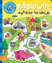 Naklejam odklejam Radiowóz wyrusza na akcję - Opracowanie zbiorowe